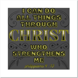 I can do all things through Christ Posters and Art